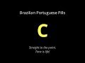 C pronunciation - Brazilian Portuguese Pills - an important difference