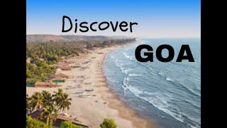 Discover Goa, It's History, Attractions \u0026 Cuisine