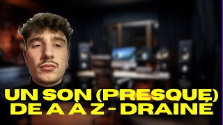 Un son (presque) de A à Z #2 | Drainé