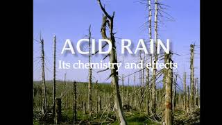 Acid Rain: It's Chemistry and Effects