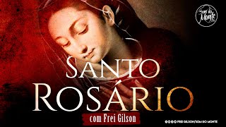 Santo Rosário | Frei Gilson / Som do Monte