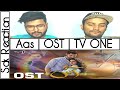 Sak Reaction | Aas OST | TV One Drama