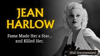 The Scandalous and Tragic Life of Jean Harlow - The Platinum Blonde Bombshell (Documentary)