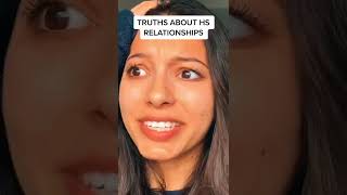 TRUTHS ABOUT HIGH SCHOOL RELATIONSHIPS #shorts