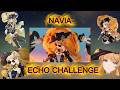 Navia Envisaged Echo Trail Challenge | She FINALLY Gets Her Echo!