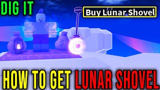 LUNAR SHOVEL - HOW TO GET [DIG IT] - Roblox