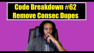Code Breakdown #62 - Remove Consecutive Duplicates - Codewars - Java