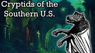 Mythical Creatures of The Southern U.S. - Documentary