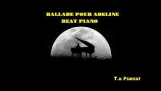 Ballade pour Adeline [Richard clayderman]-Beat Piano