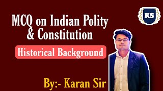 indian polity objective question। mcq on Historical background! indian polity & constituion gk