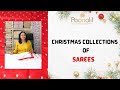 CHRISTMAS COLLECTIONS OF SAREES