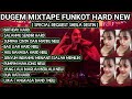 DJ MIXTAPE FUNKOT ‼️ DUGEM FUNKOT NONSTOP SALAHMU SENDIRI x SUMPAH CINTA DAN MATIKU NEW