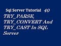 TRY_PARSE, TRY_CONVERT And TRY_CAST In SQL Server