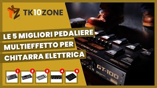 Le 5 Migliori pedaliere multieffetto per chitarra elettrica