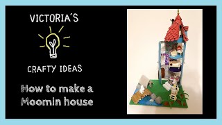 How to make a Moomin house