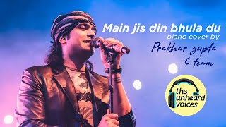 Main Jis Din Bhulaa Du Rochak Kohli | the unheard voices | Jubin Nautiyal Tulsi Kumar