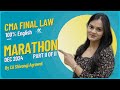 CMA Final Law Marathon and Revision in 100% English | Dec 2024 | Part II of II