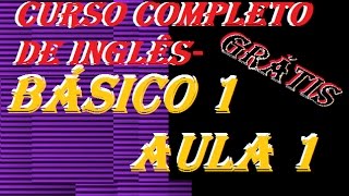 Básico 01 Aula 01 (CURSO GRATUITO COM PDF PARA INSCRITOS)