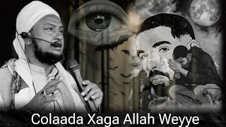 Cadaawada Iyo Colaada Xaga Allah Weyye || Muqdisho 2024 || Sh Xuseen Cali Jabuuti