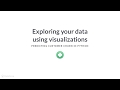 Python Tutorial: Exploring your data using visualizations