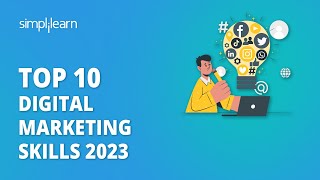 Top 10 Digital Marketing Skills 2023 | 10 Digital Marketing Skills to Learn in 2023 | Simplilearn