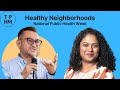 'Healthy Neighborhoods' National Public Health Week Panel | The Public Health Millennial