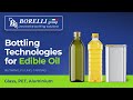 EDIBLE OIL – Bottling technologies by BORELLI group, Edition 2024