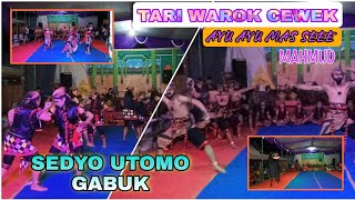 TARI WAROK WEDOK AYU - AYU || SEDYO UTOMO GABUK KEMIRIOMBO LIVE WONOSROYO KEDU