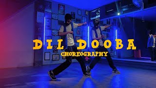 Dil Dooba Choreography | Best Dance Video | Hip Hop Dance | Fazil & Gaurav | Team Pohh