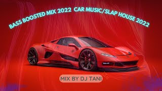 BASS BOOSTED MIX 2022 🔊🎧 CAR MUSIC/SLAP HOUSE 2022 🔊 BEST OF EDM, DANCE, SLAP HOUSE, DEEP HOUSE