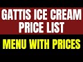 Gattis Ice Cream Price List 2024 | Factory Shop Outlets | Address & Contact Details