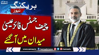 Breaking News! Chief Justice Qazi Faez Isa In Action | SAMAA TV