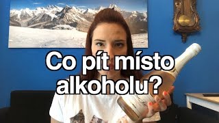 Co pít místo alkoholu?