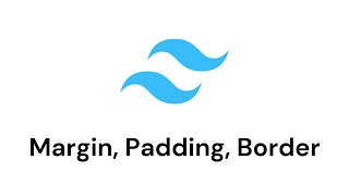 TailwindCSS | Margin, Padding, Border