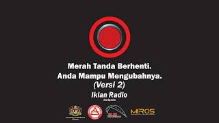 [PSA] Iklan Radio Keselamatan Jalan Raya | Merah Tanda Berhenti (Versi 2)