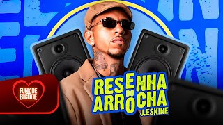 RESENHA DO ARROCHA - CALMA VIDA TÁ DE BOA - SOLTA A CARTA - J. ESKINE