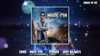 Nose Pin | Jassa Bajwa's | Full Song | Music by DK | 2020 |