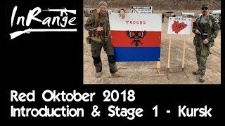 Red Oktober 2018 - Introduction & Stage 1 - Kursk