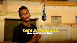 Knownymous Kay - Taba di mahlong | Vaal Performance