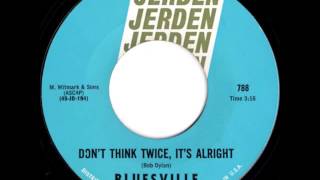 Bluesville - Don't Think Twice, It's Alright