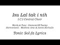 Isu Lal tak i nih | ICI Central Choir