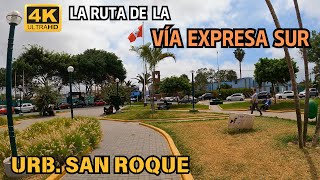 ¡San Roque cambiará para siempre! | Ruta de la Vía Expresa Sur | Surco Lima Perú 4K