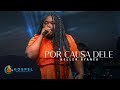 Kellen Byanca | Por Causa Dele [Gospel Clipes]