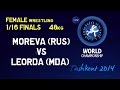 1/16 Finals - Female Wrestling 48 kg - A MOREVA (RUS) vs I LEORDA (MDA) - Tashkent 2014