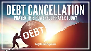 Prayer For Debt Cancellation | Be Set Free