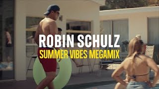 Robin Schulz - Summer Vibes Megamix 2021