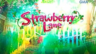 'Strawberry Lane,' ngayong Lunes na!