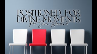 Tuesday 02/18/25 | Rev. Sam Howard | Positioned for Divine Moments | Heritage Church | Southaven MS