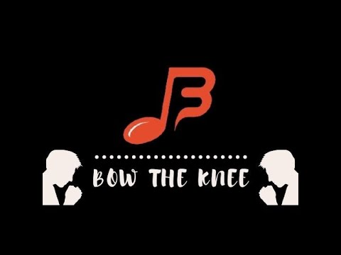 Bow The Knee | B-Ensemble - YouTube