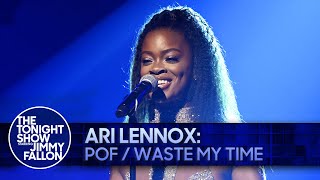 Ari Lennox: POF / Waste My Time | The Tonight Show Starring Jimmy Fallon